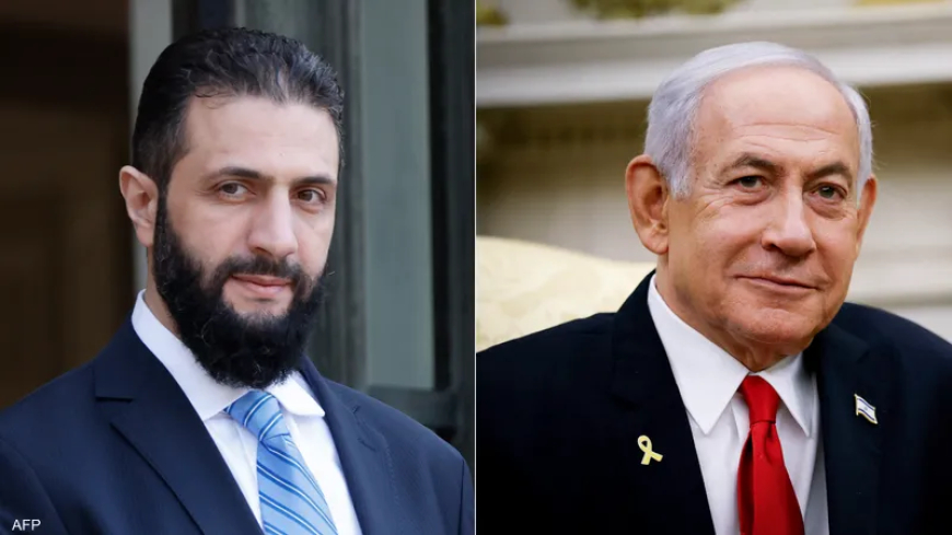 هل يلتقي الشرع بنيامين نتنياهو؟
