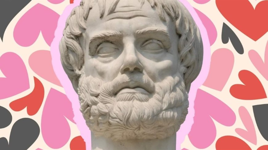 كيف كان الفيلسوف اليوناني ارسطو يفهم الحب؟